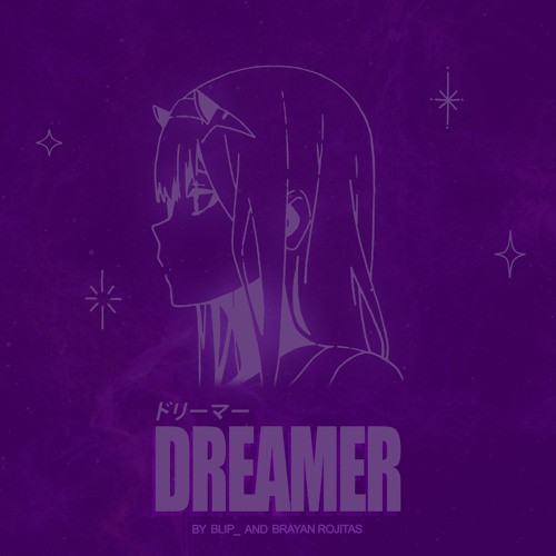 DREAMER (feat. Brayan Rojitas)