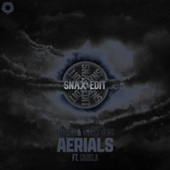 E - Force & Deadly Guns Ft. Carola - Aerials (Snax Edit) [FREE DL]