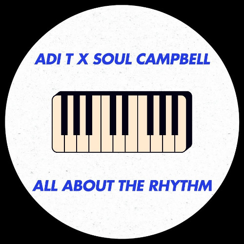 Adi T X Soul Campbell - All About The Rhythm (Radio Edit)