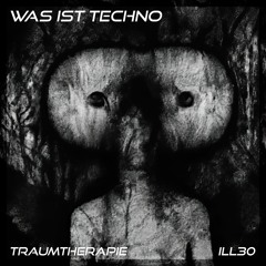 Traumtherapie - Was Ist Techno (Original Mix) [Free Download]