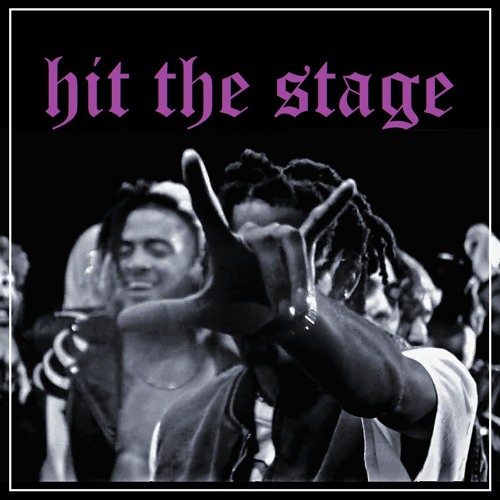 HIT THE STAGE