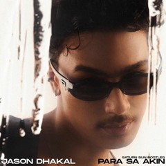 JASON DHAKAL - PARA SA AKIN (SATURN SUN bootleg)
