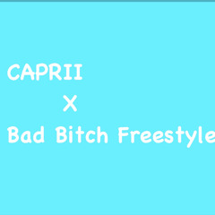 Bad Bitch Freestyle