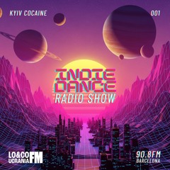 Indie Dance Radio Show 001 - Kyiv Cocaine
