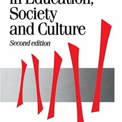 Read EBOOK EPUB KINDLE PDF Reproduction in Education, Society and Culture, 2nd Editio