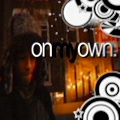 on my own. (prod mbrk)