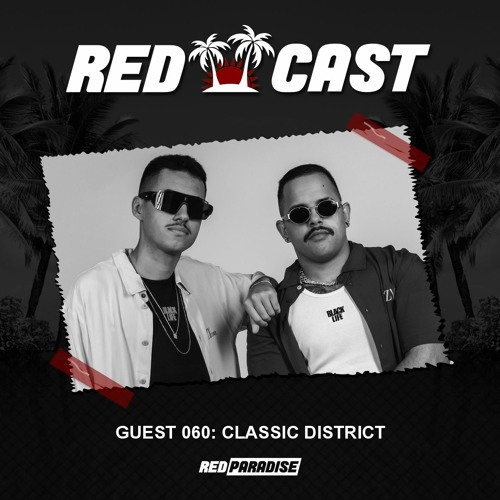 REDCAST 060 - Guest: Classic District