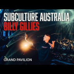 Billy Gillies - Live @ Subculture Melbourne 2023 (320kbps)