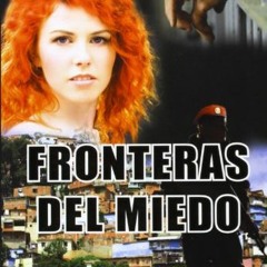 [Read] EPUB 📝 Fronteras Del Miedo (Spanish Edition) by  Ketty Rodriguez KINDLE PDF E