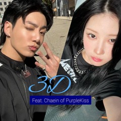 Jungkook -3D (feat. Chaein of PURPLE KISS)