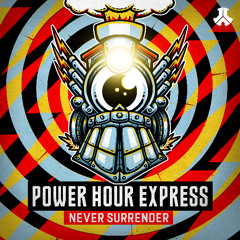 Never Surrender - POWER HOUR EXPRESS | POWER HOUR Records