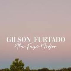Gilson Furtado - Nta Fazi Midjor
