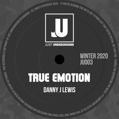 Danny J Lewis - True Emotion (Radio Edit)