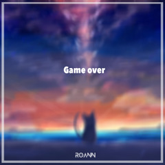 RoaNn - Game over