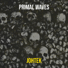 JOHTEK _Primal Waves