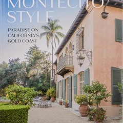free EBOOK 💔 Montecito Style: Paradise on California's Gold Coast by  Firooz Zahedi,