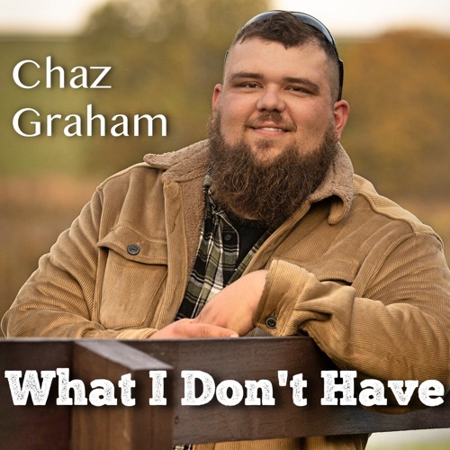 What I Don't Have