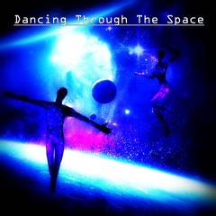 Dancing Through The Space