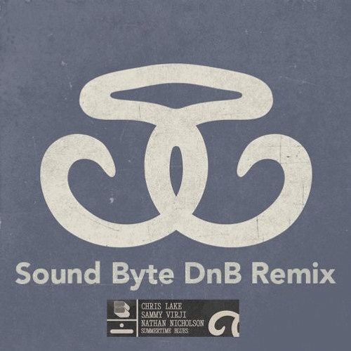 Summertime Blues (Sound Byte remix) - Chris Lake, Sammy Virji, Nathan Nicholson
