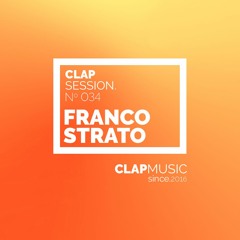 Clap Sessions 034 - Franco Strato