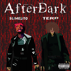 after dark (ft. slimesito) prod acbeats and nastysouth616