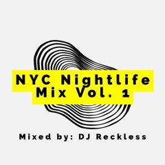 NYC Nightlife Mix Vol 1