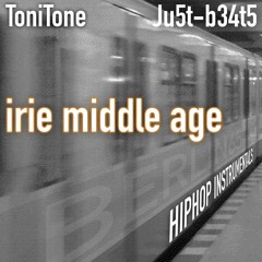 Hip-Hop Beat - Just Beats - Irie Middle Age - ToniTone - Toni Ivanisevic