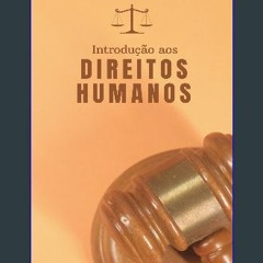 PDF/READ ⚡ Introdução aos Direitos Humanos (Portuguese Edition) get [PDF]