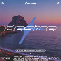 Noizu & Hannah Boleyn - Desire (Original Mix) [Techne Records]