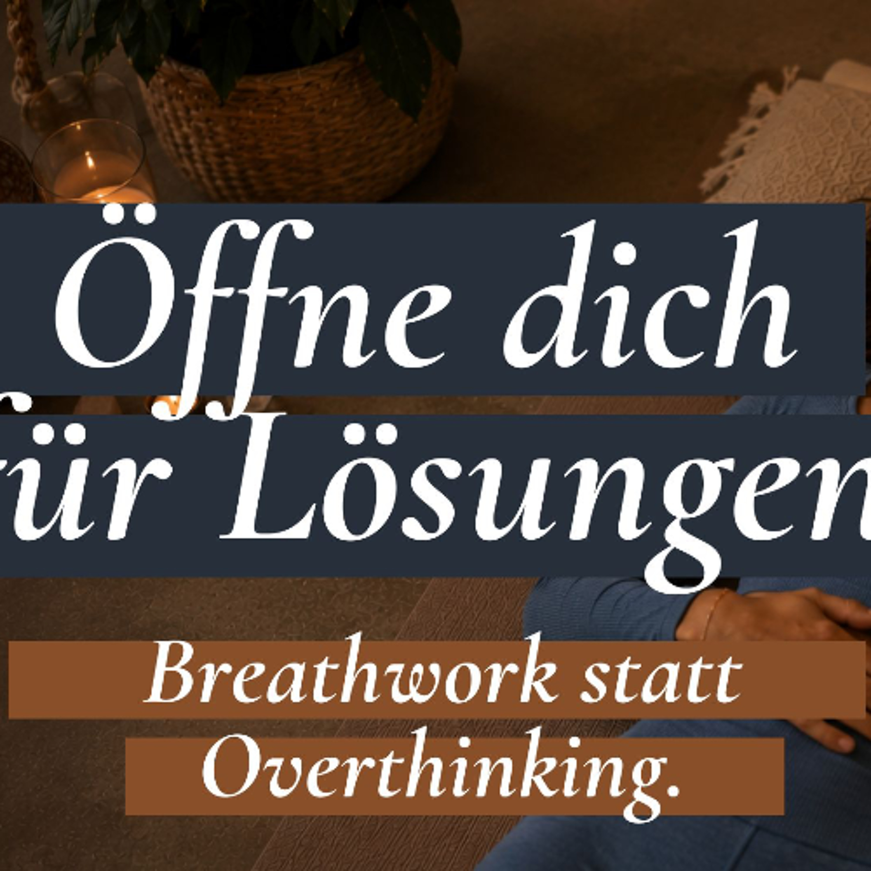 Breathwork statt Overthinking – 14 Tage conscious connected breathing – Tag 4 episode artwork