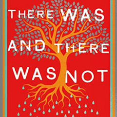 free PDF 📙 There Was and There Was Not: A Journey Through Hate and Possibility in Tu