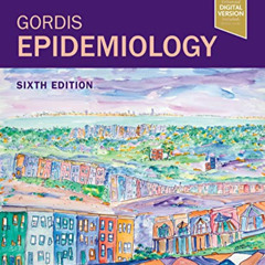 [ACCESS] KINDLE 📤 Gordis Epidemiology by  David D Celentano ScD  MHS &  Moyses Szklo