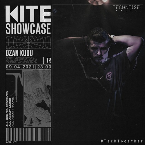 KITE Showcase - OZAN KUDU [TXKT011]