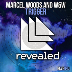 W&W and Marcel Woods - Trigger (Celta Remix)
