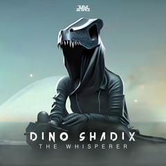 Dino Shadix - The Whisperer [Edmtrain Premiere]