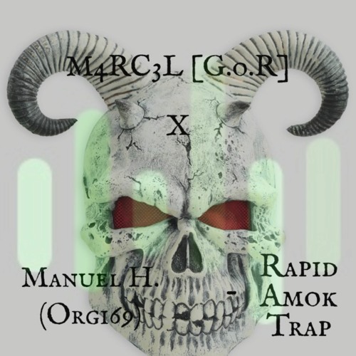 M4RC3L [G.o.R] X Manuel H (Orgi69) - Rapid