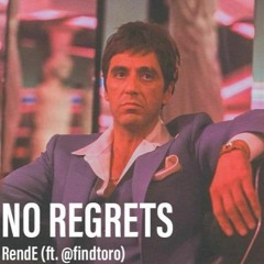 No Regrets (ft. @findtoro)