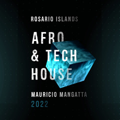 Mauricio Mangatta @Rosario Islands / Afro & Tech House 2022
