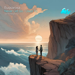 Euqsarosa - Used To
