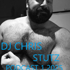 DJ CHRIS STUTZ PODCAST NUMERO 1 2025