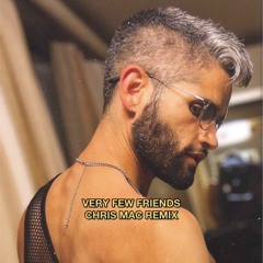 Very Few Friends (chris mac remix)