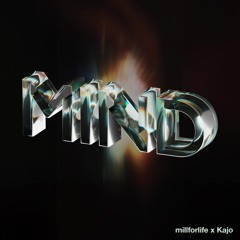 millforlife & Kajo - Mind (Afro House Edit)
