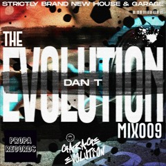 GARAGE EVOLUTION MIX 009 DAN T