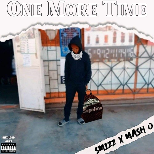 Smizz_rsa - ONE MO TIME feat. Mash O
