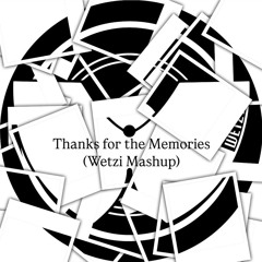 DJ HEARTSTRING vs Fall Out Boy - Will You Remember When I'm Gone x Thnks fr th Mmrs (Wetzi Mashup)
