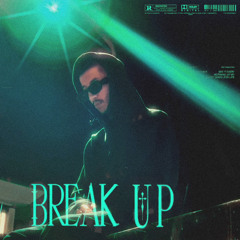 Break Up [ prod. R6zvsh ]