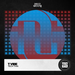 TECH THAI - Al Right (T Vibe EP)