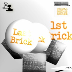 Final Brick (intro)