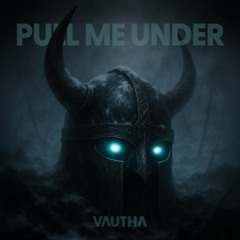 Pull Me Under
