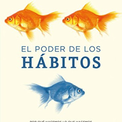 [VIEW] EPUB ✔️ El poder de los hábitos (Spanish Edition) by  Charles Duhigg &  Alicia